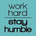 Stay Humble