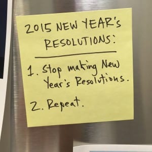 Why I Resolve to Not Make New Year’s Resolutions