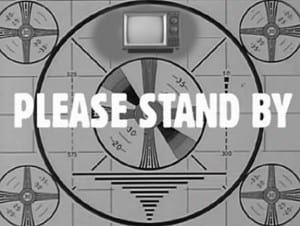 please-stand-by-tv