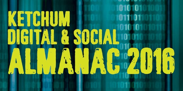 Ketchum Digital Almanac: Seven Digital & Social Trends for 2016