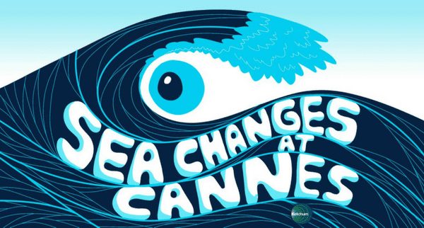 Sea Changes at Cannes