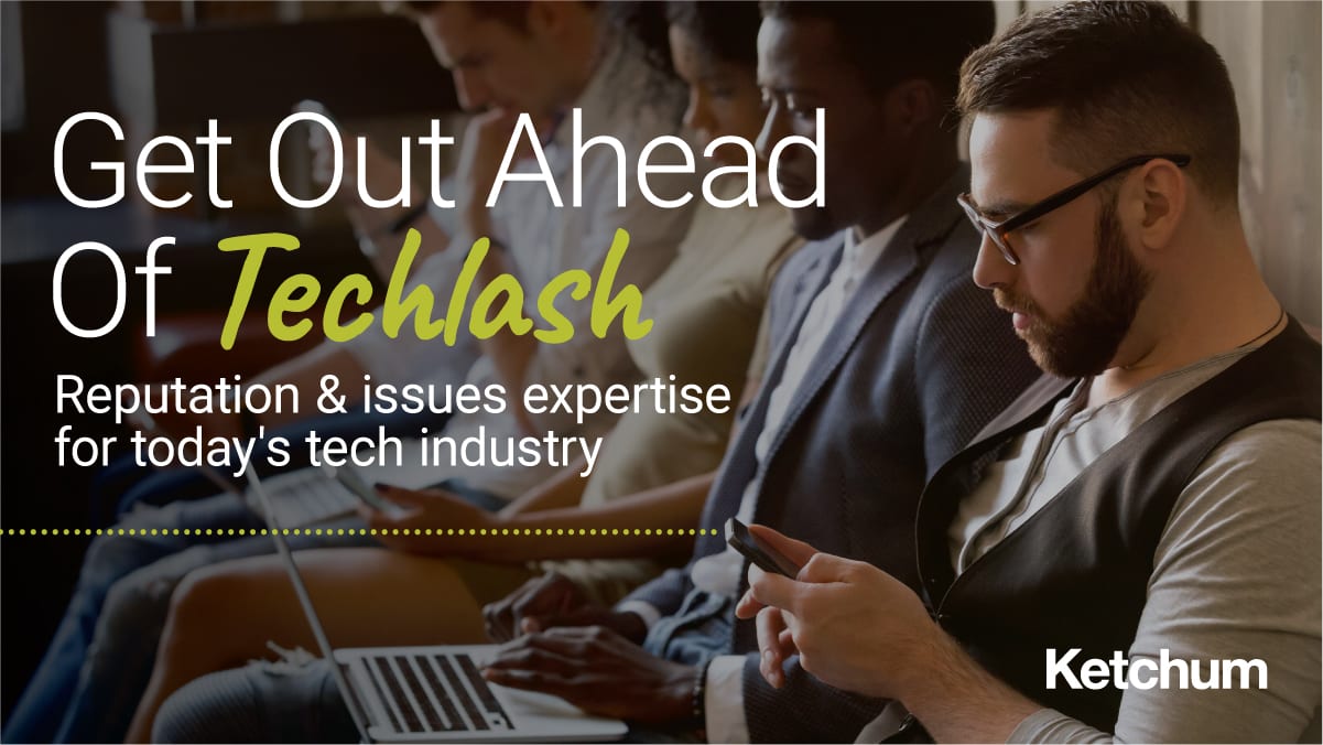 Ketchum Introduces Reputation Management and Issues Expertise for Technology Industry