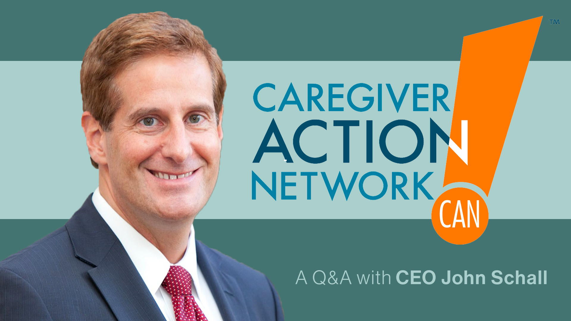 Unsung Heroes of the Pandemic- A Q&A with Caregiver Action Network CEO John Schall