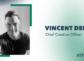 Vincent Dente, Chief Creative Officer, Ketchum