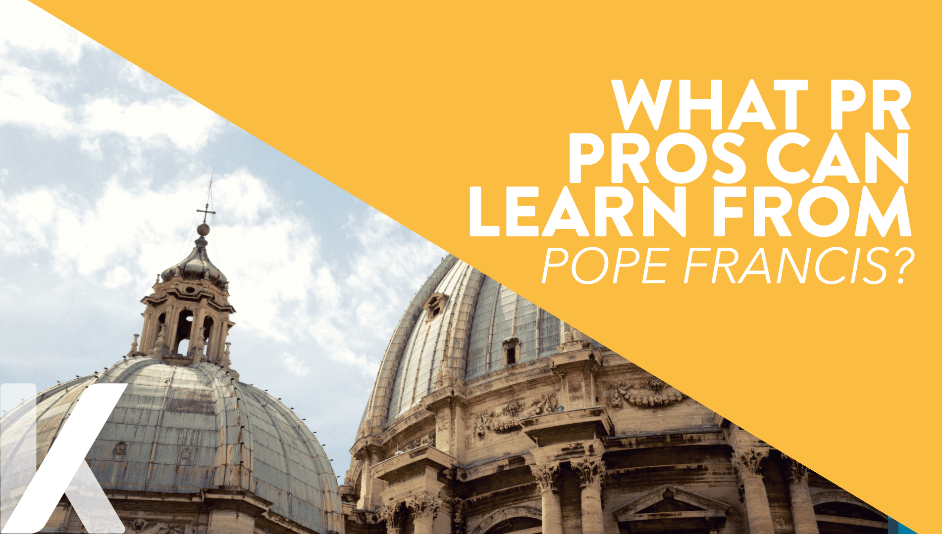 What PR Pros Can Learn from Pope Francis